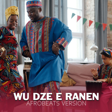 Wu dze e Ranen afrobeats version